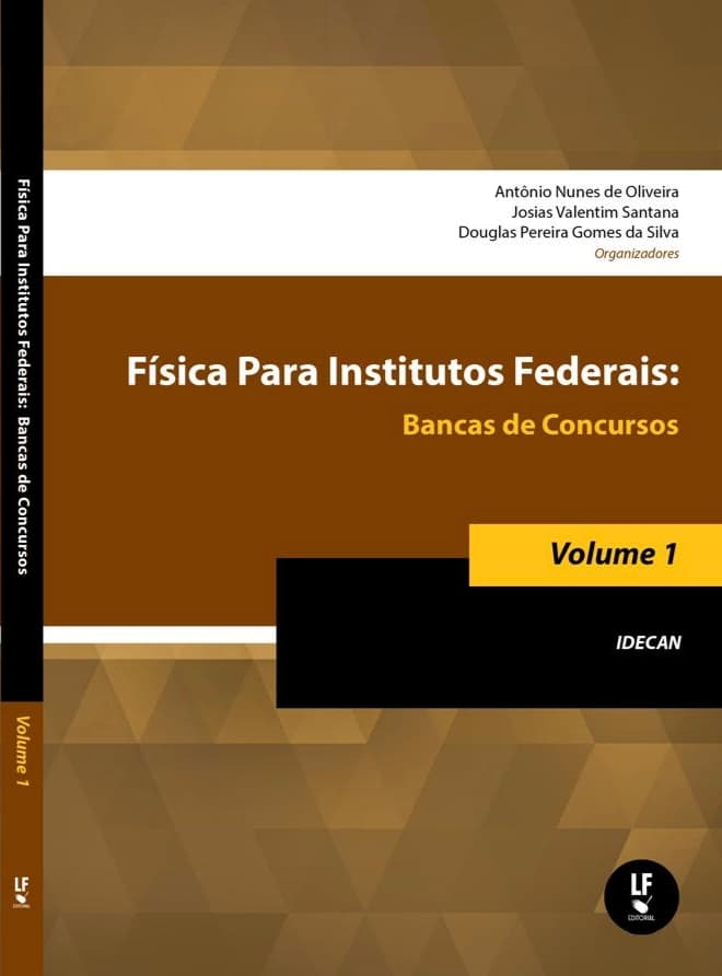Capa do livro Física Para Institutos Federais: Bancas de Concursos, Volume 1